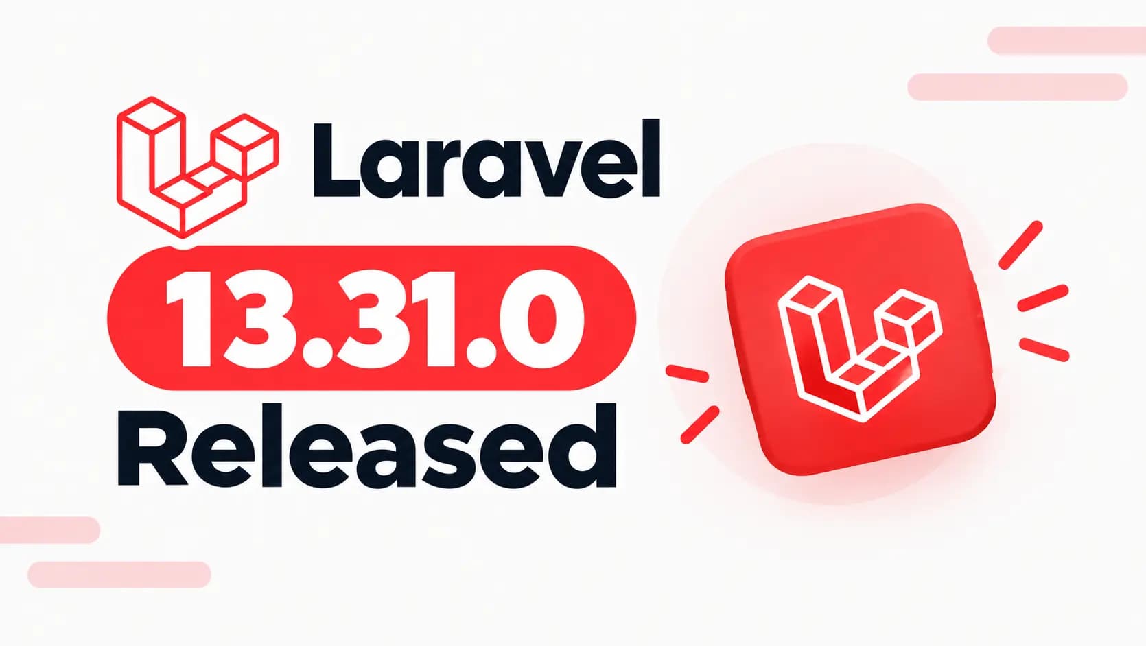 انتشار نسخه 13.31.0 Laravel نوشته شده توسط ستایش میرجلیلی