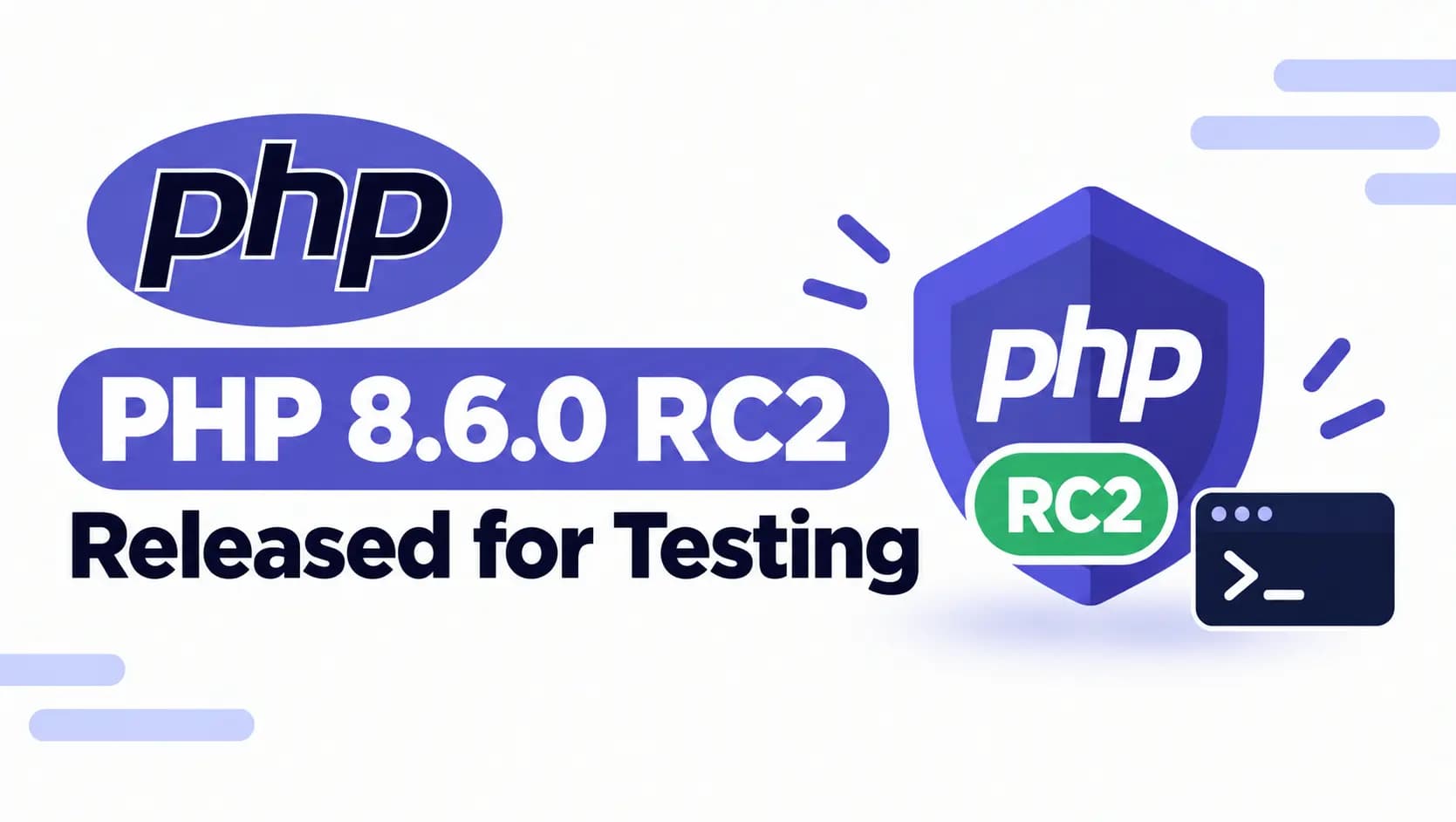 انتشار PHP 8.6.0 RC2 برای تست نوشته شده توسط ستایش میرجلیلی