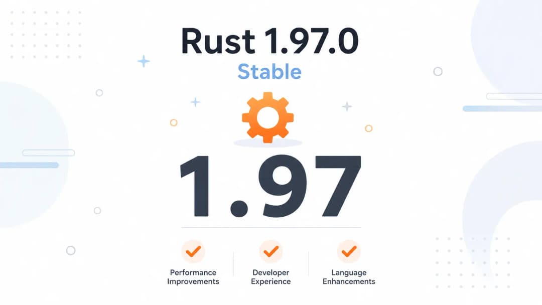 Rust 1.97.0 منتشر شد | عکس