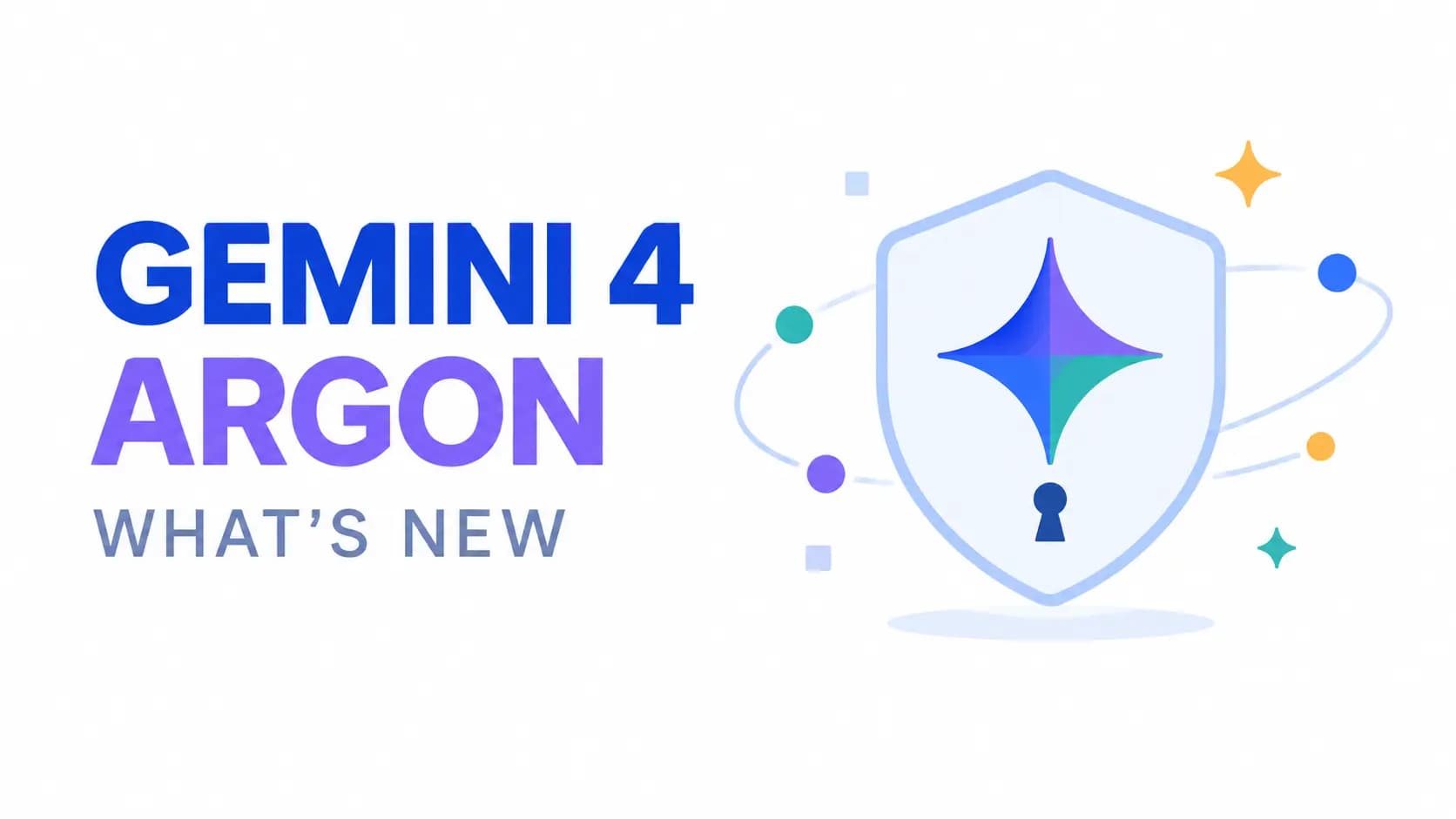 گوگل Gemini 4 Argon رو معرفی کرد؛ مدل flagship جدید، فعلاً فقط برای مدافع‌های سایبری نوشته شده توسط عرفان دهقانی