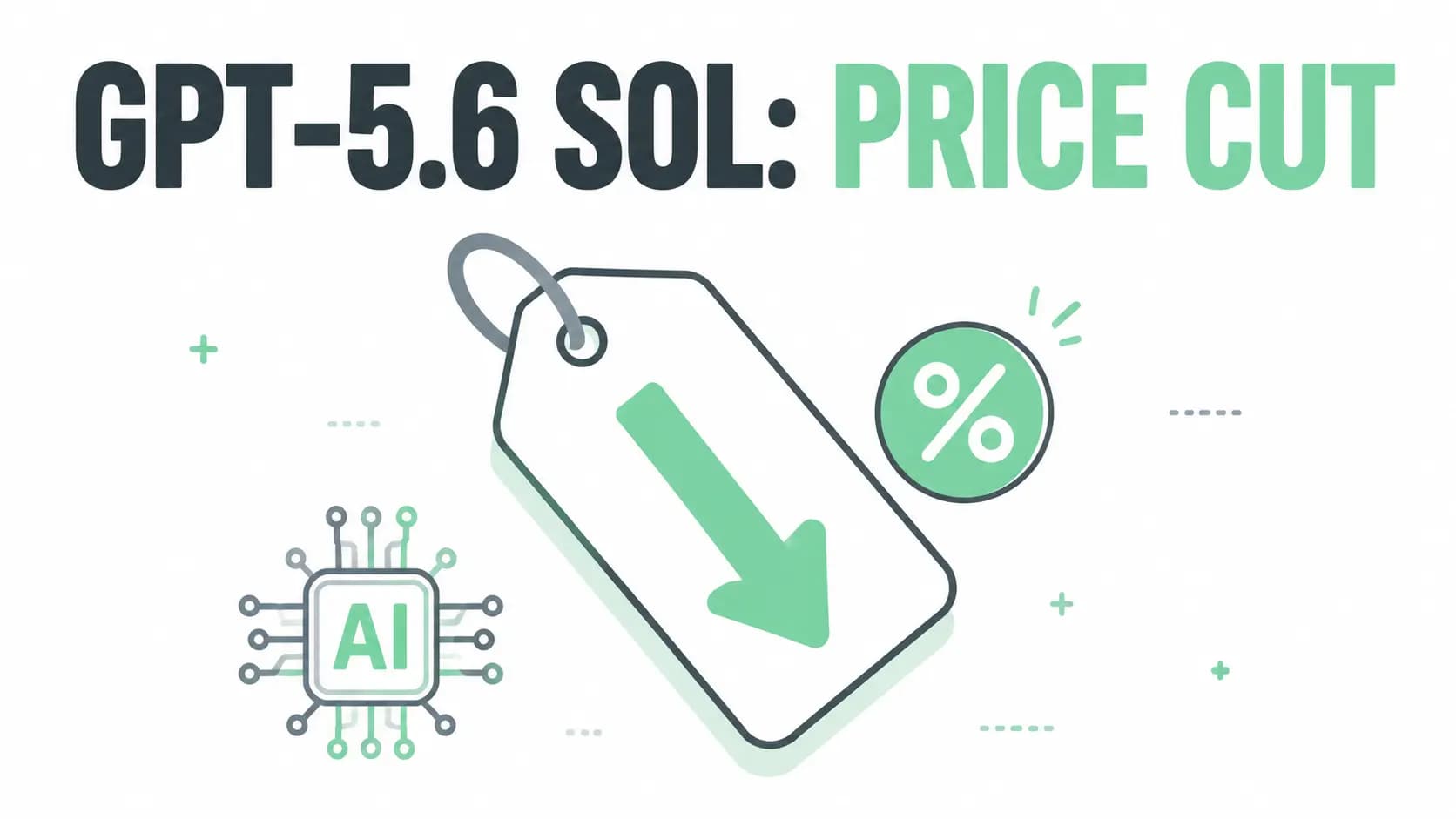 اوپن‌ای‌آی قیمت GPT-5.6 Sol رو بیش از ۲۰ درصد کاهش داد نوشته شده توسط عرفان دهقانی